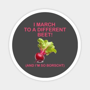 March to a different beet Magnet